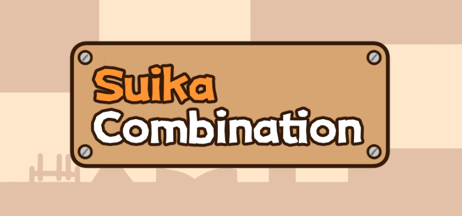 Suika Combination