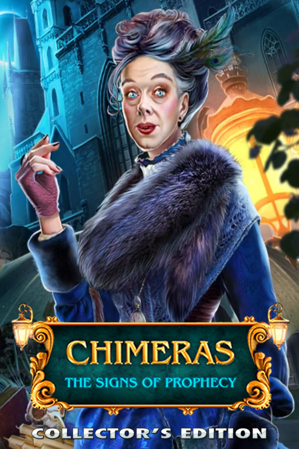 Chimeras: The Signs of Prophecy - Collector's Edition
