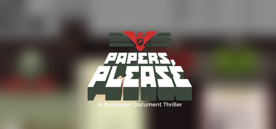 🔥 Download Papers Please 1.4.12 APK . A dystopian thriller about a border  inspector 