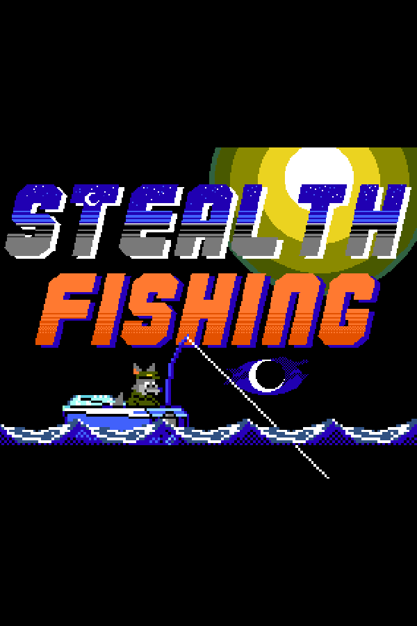 Stealth Fishing