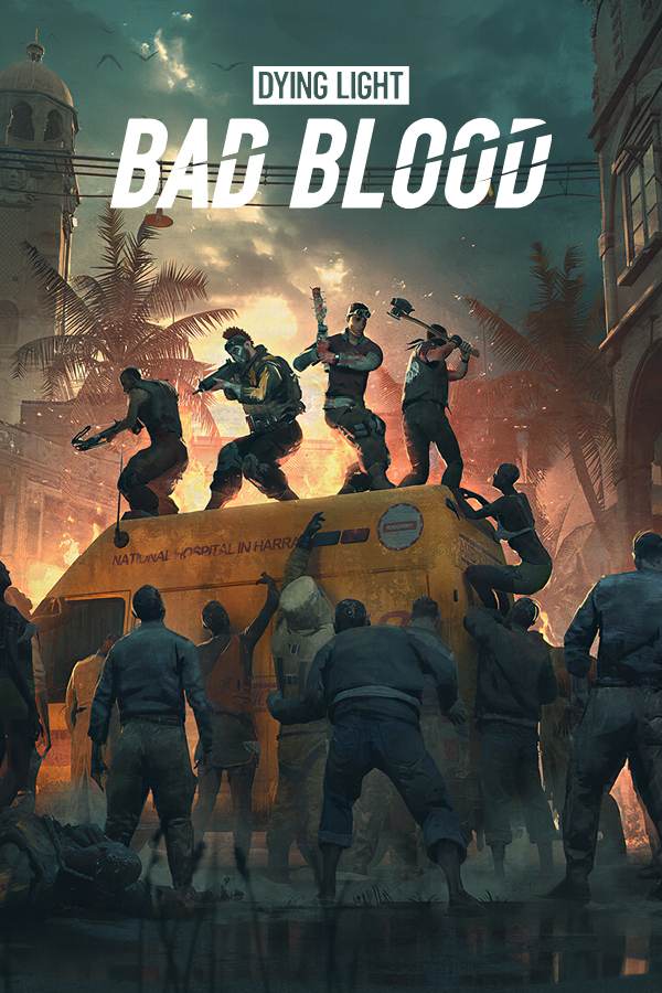 Dying Light: Bad Blood
