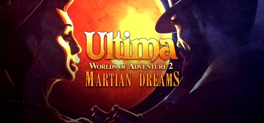 Ultima: Worlds of Adventure 2 - Martian Dreams