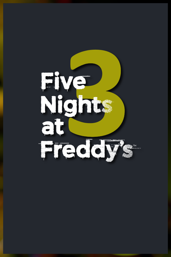 Five Nights at Freddy's 3 - SteamGridDB