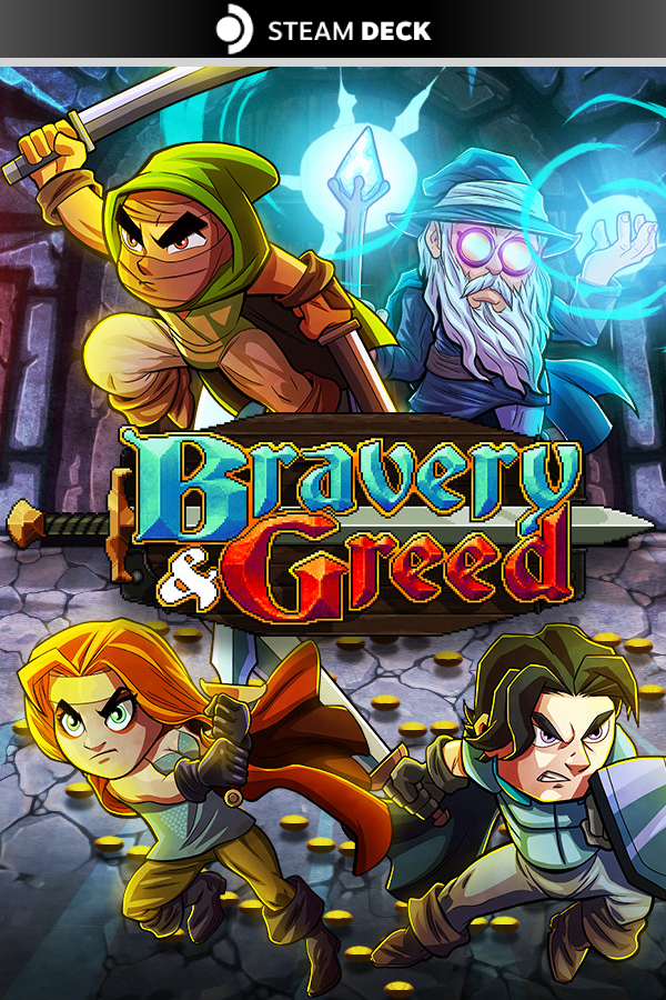 Bravery & Greed