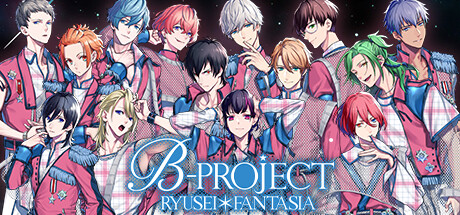 B-Project: Ryuusei Fantasia
