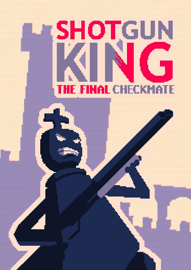 Shotgun King: The Final Checkmate: One Cartridge at a Time. – The Refined  Geek