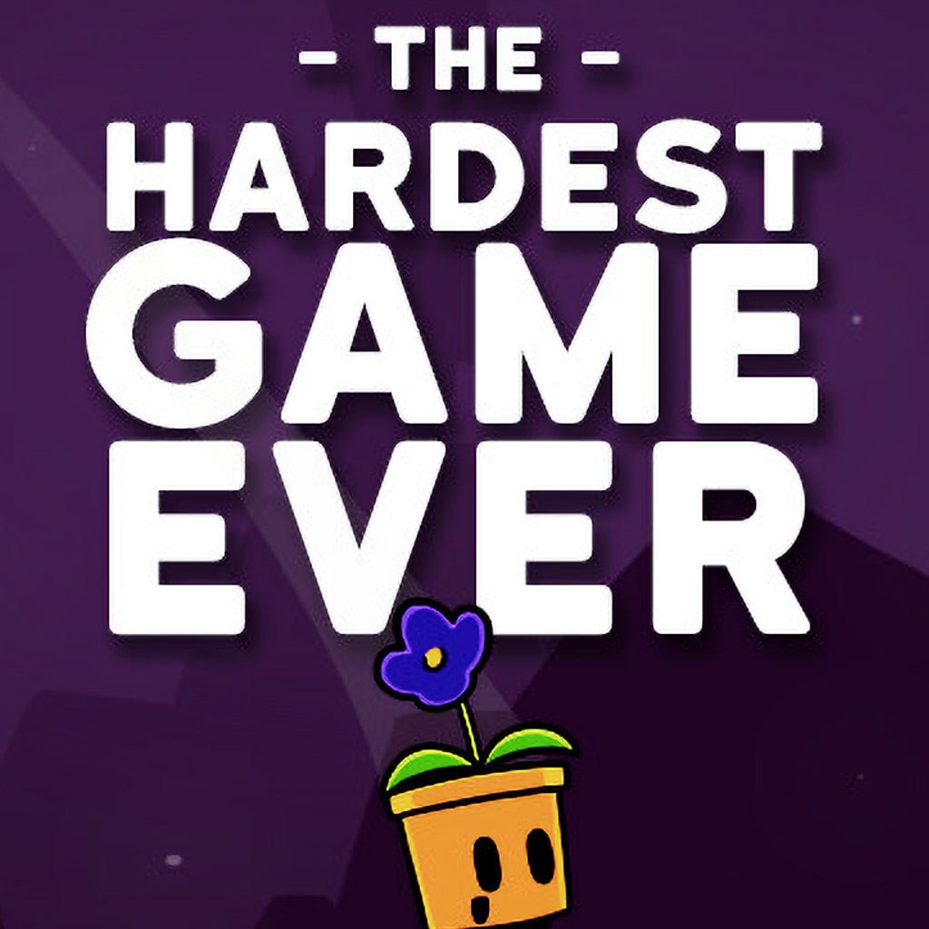 The Hardest Game Ever