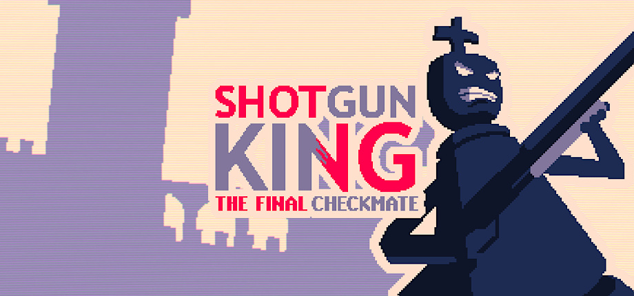 Icon for Shotgun King: The Final Checkmate by LudaX