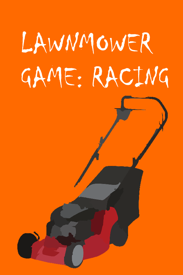 Lawnmower Game: Racing