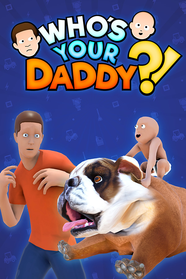 Who's Your Daddy?! on Steam