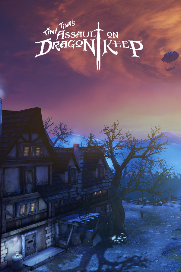 Tiny Tina's Assault on Dragon Keep: A Wonderlands One-Shot Adventure