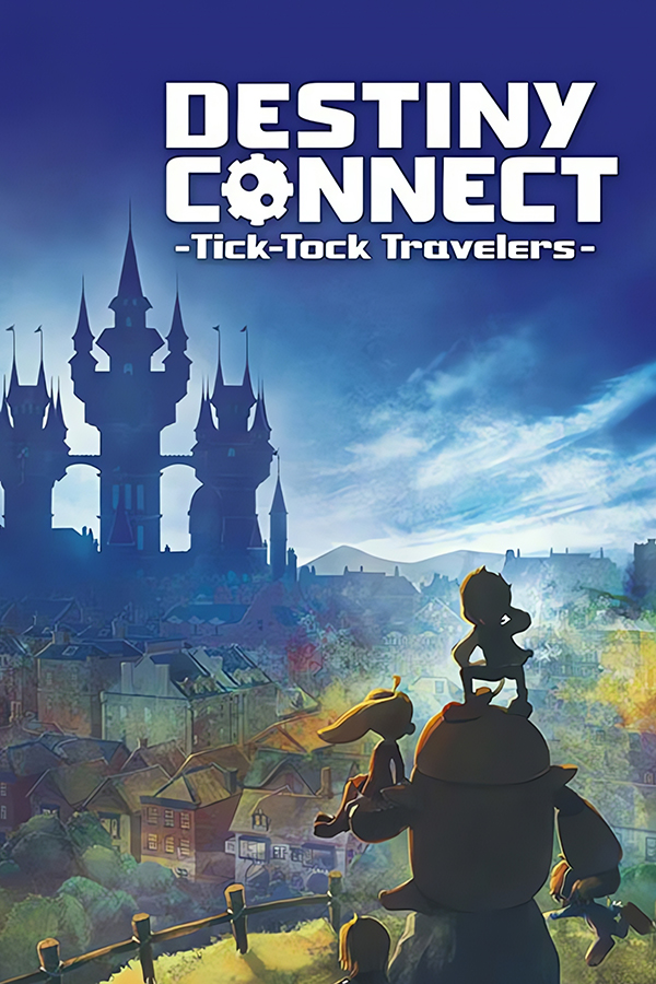 Destiny Connect: Tick-Tock Travelers