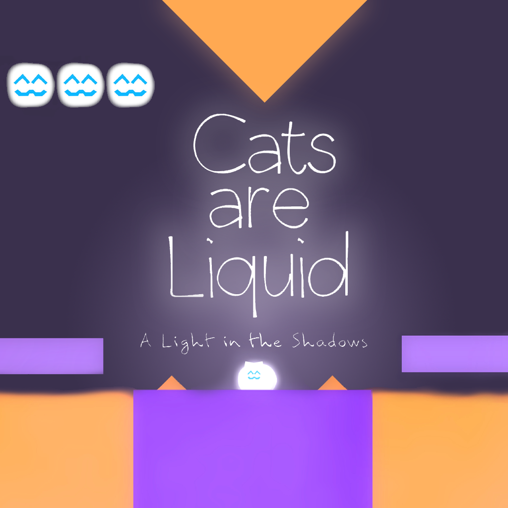 Cats are Liquid - A Light in the Shadows - SteamGridDB