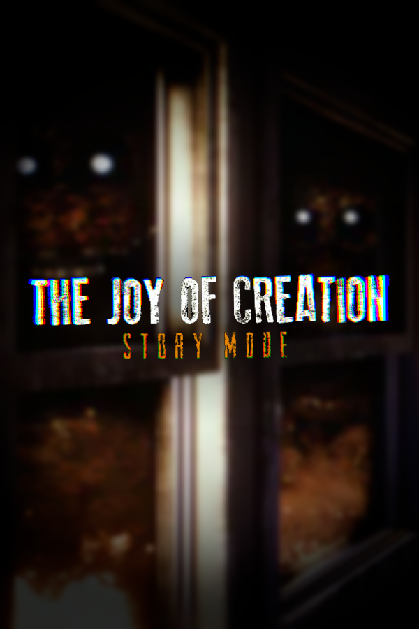 The Joy of Creation: Story Mode - SteamGridDB