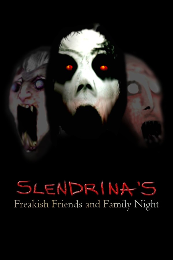 Slendrina's Freakish Friends and Family Night #2