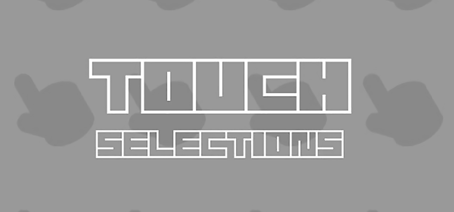 Touch Selections
