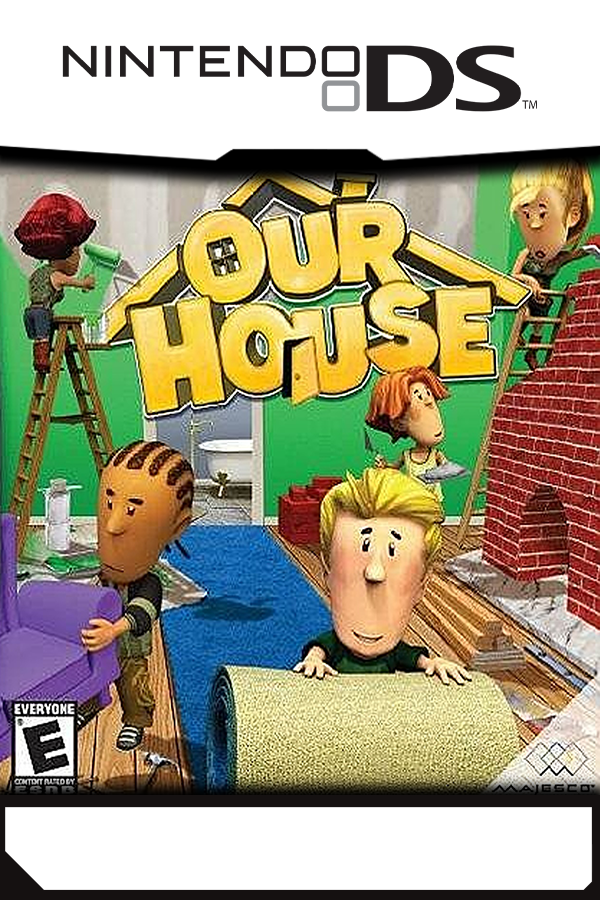 Our House