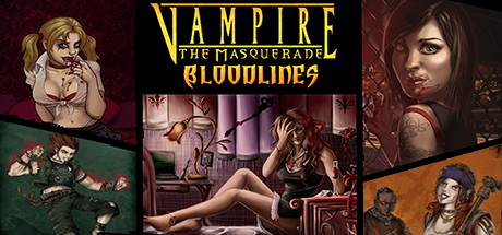 Vampire: The Masquerade - Bloodlines Download - GameFabrique