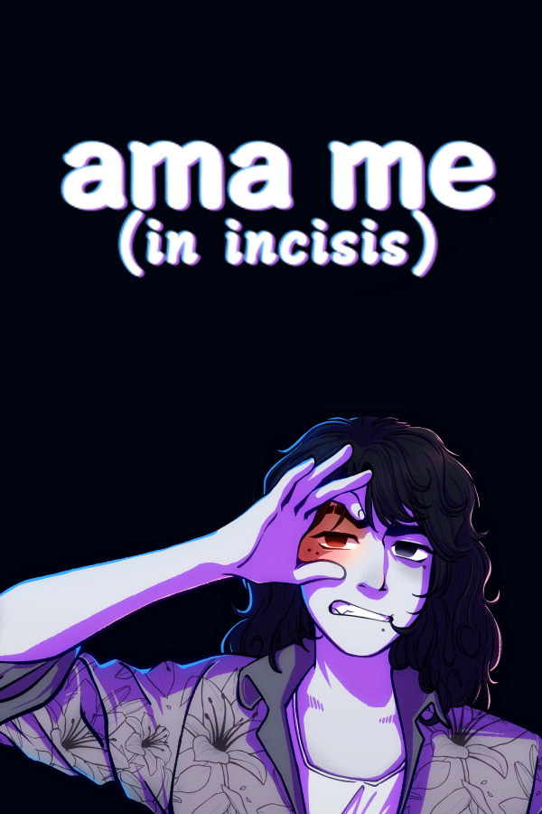 Ama Me (In Incisis)