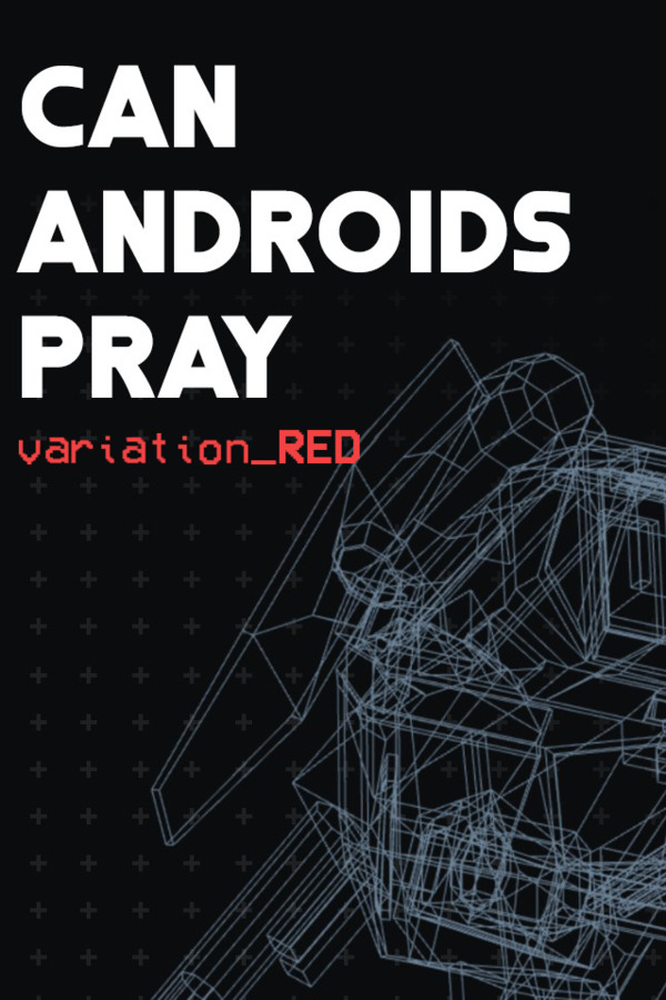 Can Androids Pray: Red