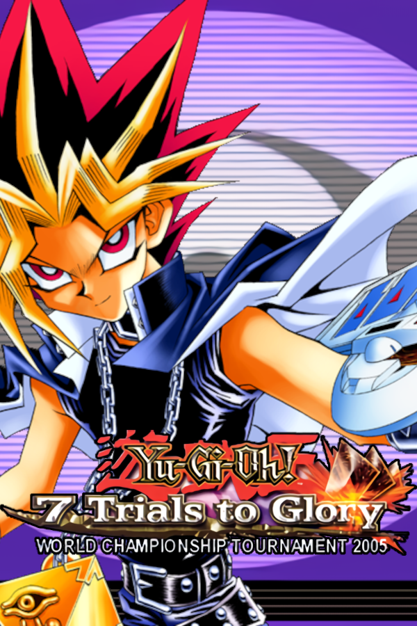 Yu-Gi-Oh! 7 Trials to Glory: World Championship Tournament 2005 -  SteamGridDB