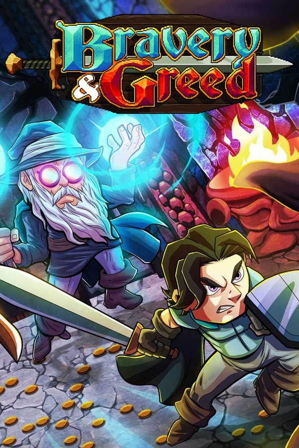 Bravery & Greed