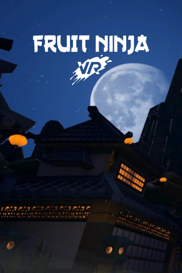 Fruit Ninja VR - THE VR GRID