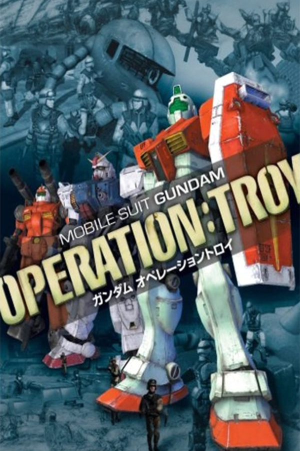 Mobile Suit Gundam: Operation - Troy