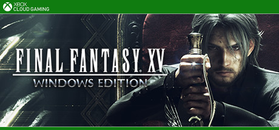 FINAL FANTASY XV WINDOWS EDITION