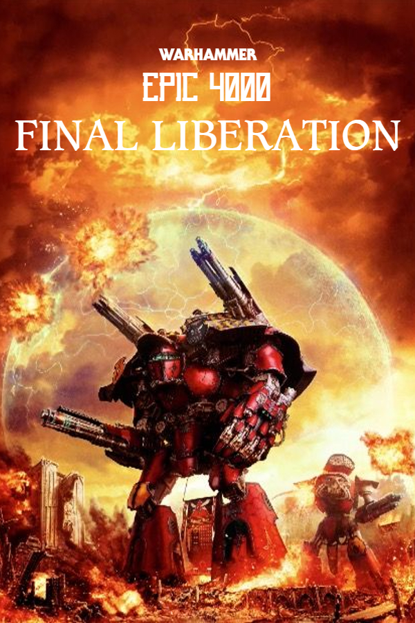 Final Liberation: Warhammer Epic 40,000