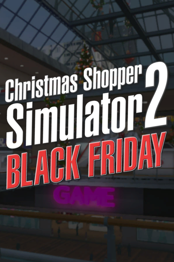 Christmas Shopper Simulator 2: Black Friday