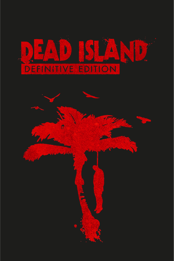 Dead Island: Riptide - Definitive Edition - SteamGridDB