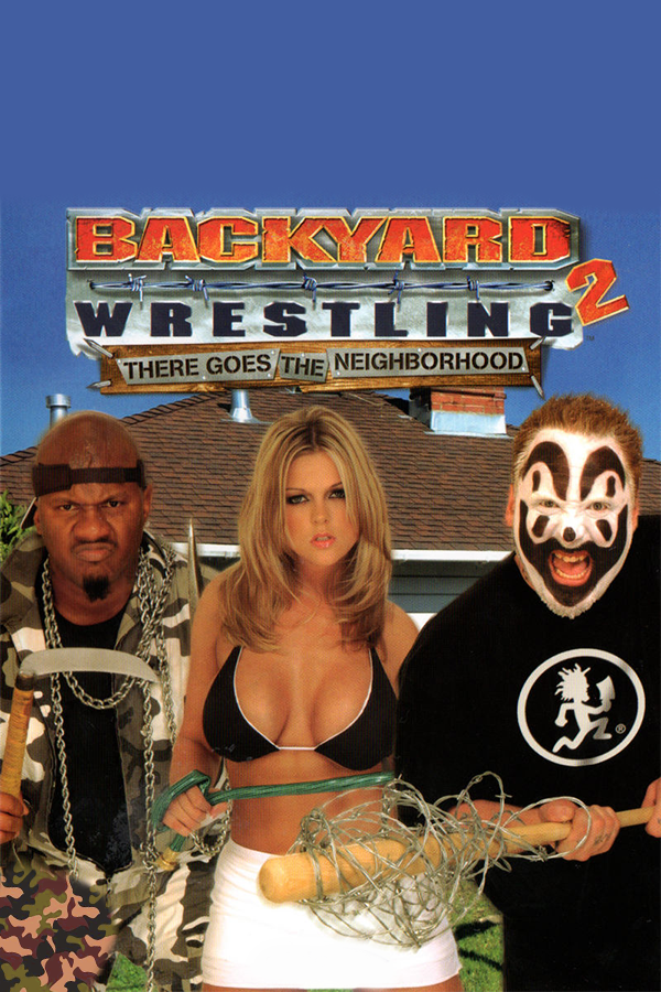Backyard Wrestling 2: There Goes the Neighborhood