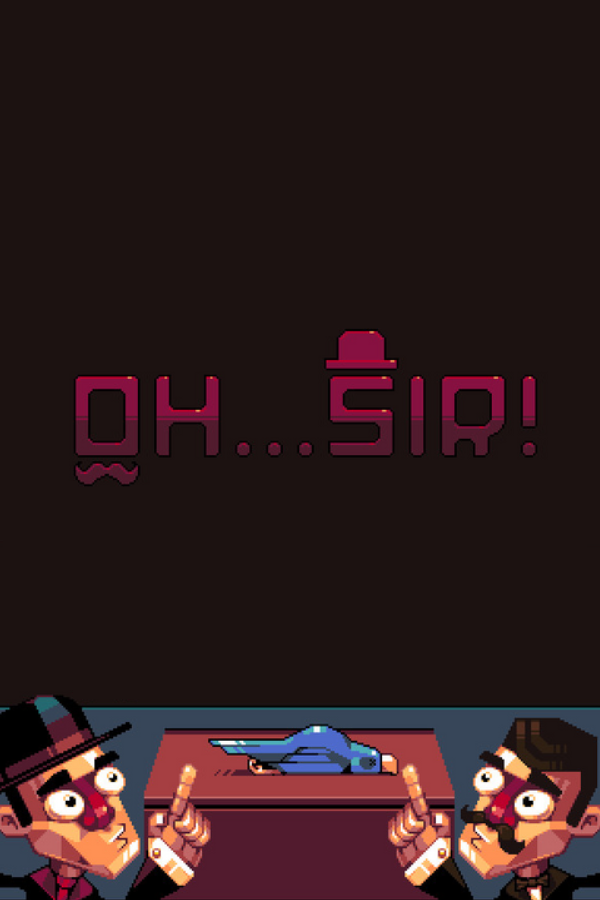 Oh...Sir! Prototype