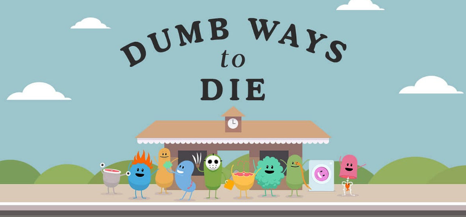 Dumb Ways to Die