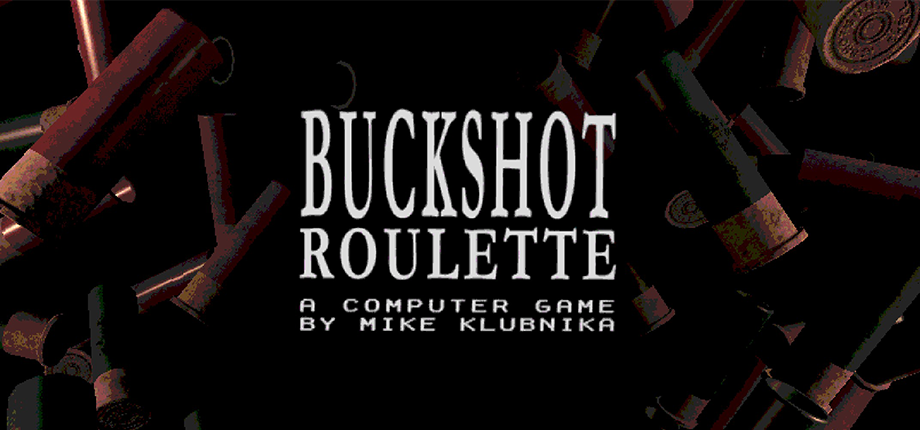 Buckshot Roulette