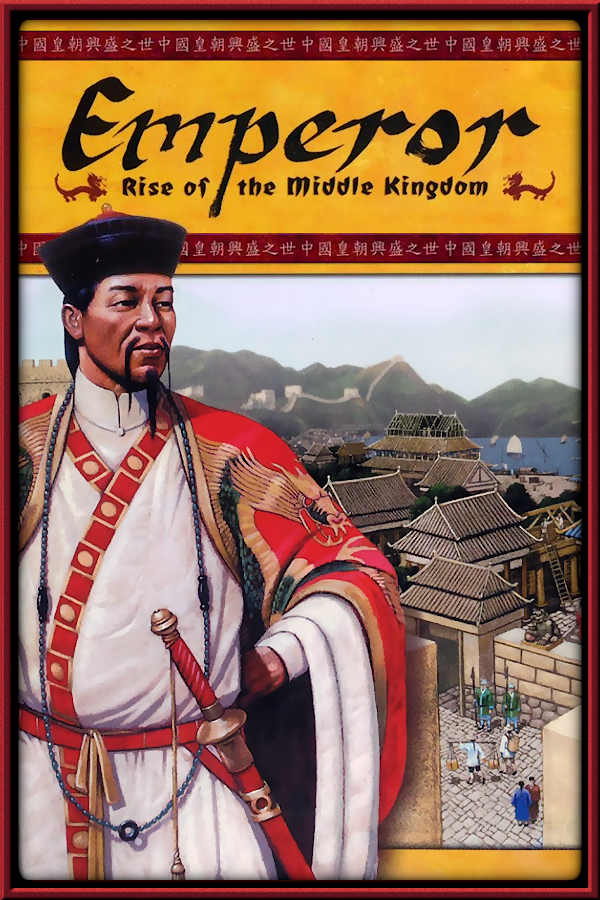 Emperor: Rise of the Middle Kingdom