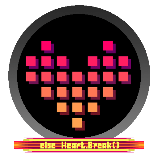 Else Heart.Break()