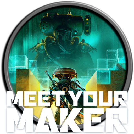 Meet Your Maker
