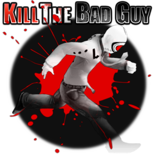 Kill The Bad Guy