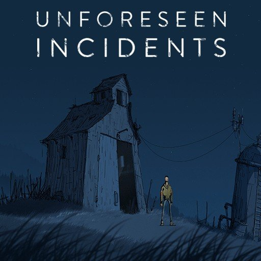 Unforeseen Incidents
