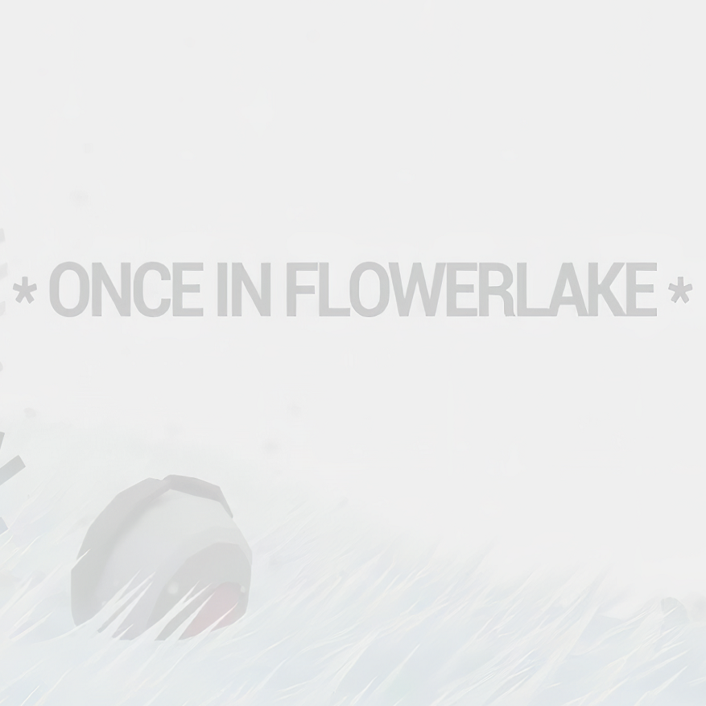 Once in Flowerlake