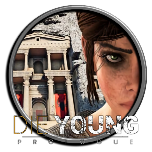Die Young: Prologue