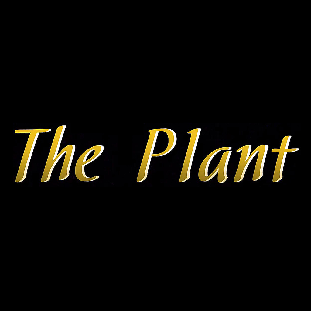 The Plant