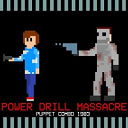 Power Drill Massacre