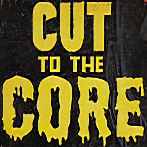 Cut to the Core