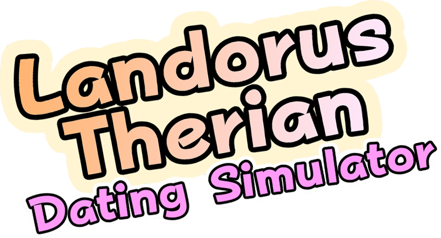 Landorus Therian Dating Simulator