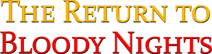 The Return to Bloody Nights