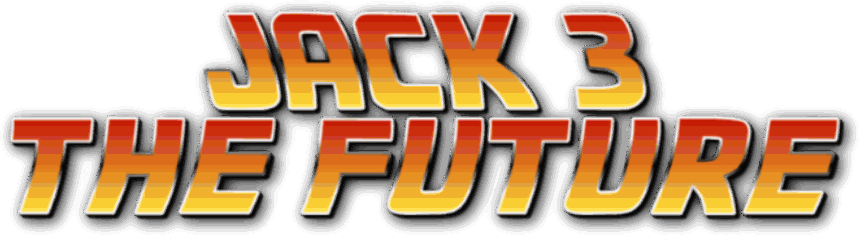 Jack 3 the Future