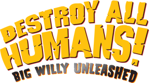 Destroy All Humans! Big Willy Unleashed